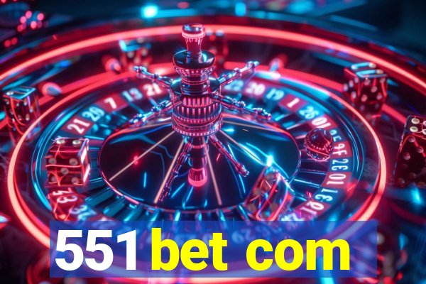 551 bet com